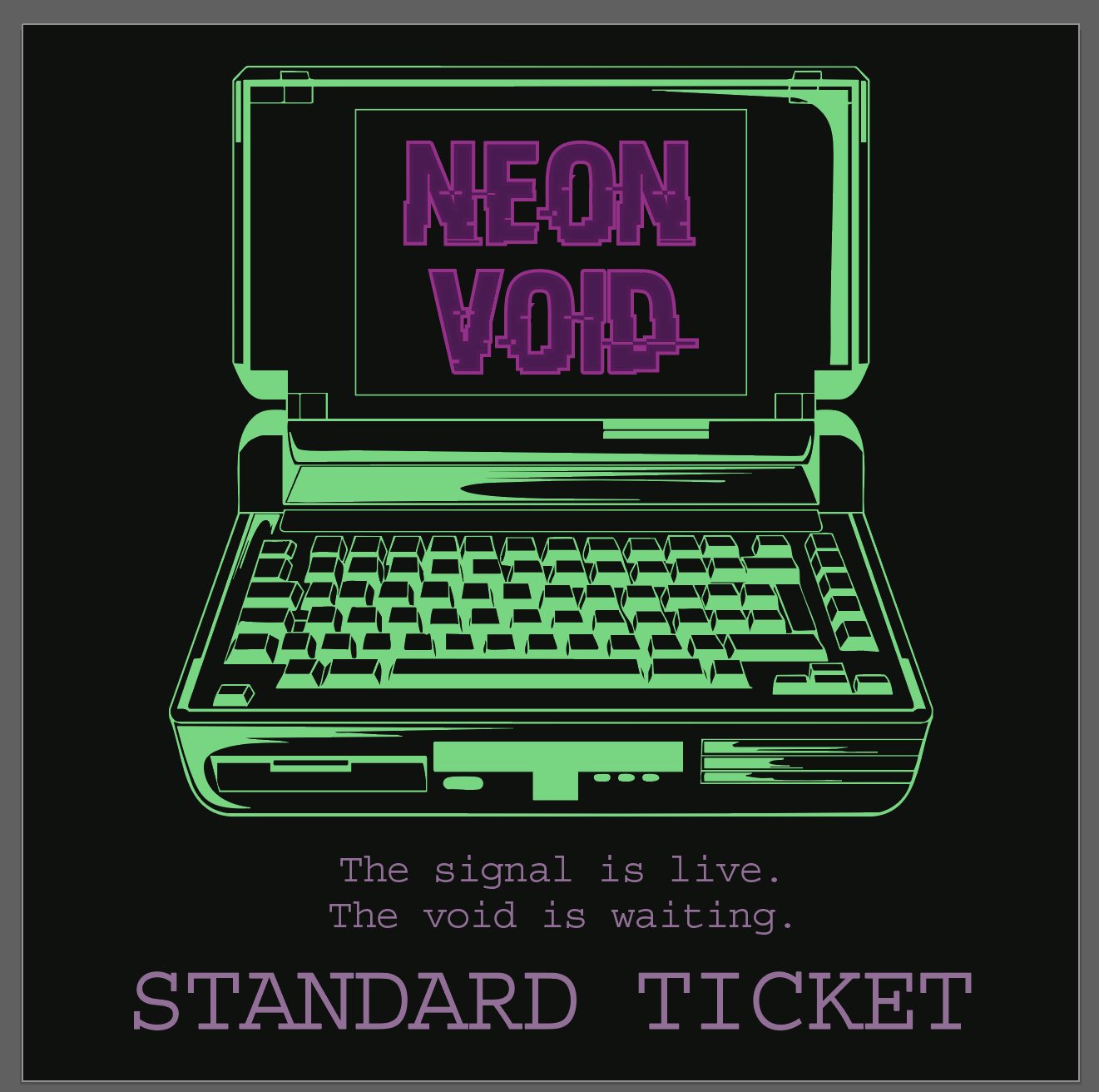 Neon Void Standard Ticket